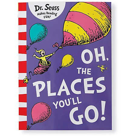 Oh The Places You’ll Go